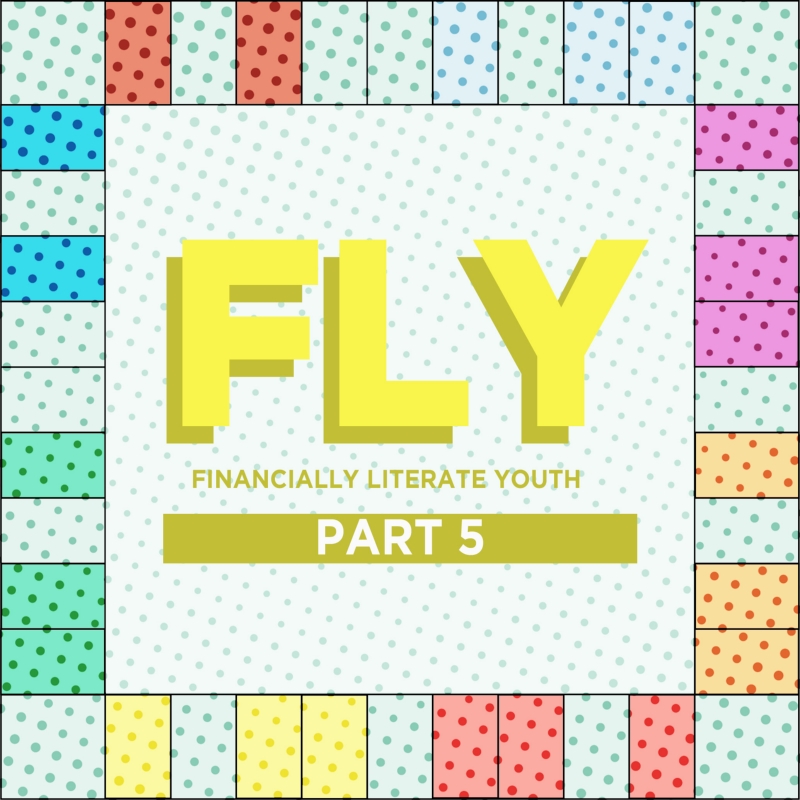 FLY Financially Literate Youth Part 5 - Property