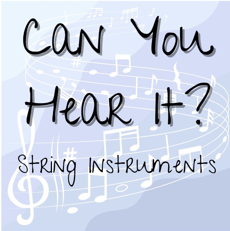 Can You Hear It? String Instruments (New Release)