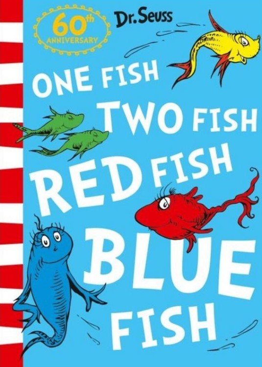 One Fish Two Fish Red Fish Blue Fish